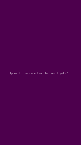 Tampilan Antarmuka Aplikasi Rtp Mio Toto Kumpulan Link Situs Game Populer - 1