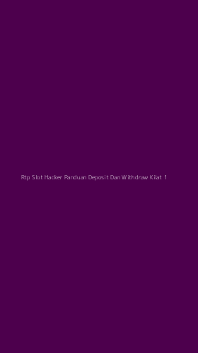 Tampilan Antarmuka Aplikasi Rtp Slot Hacker Panduan Deposit Dan Withdraw Kilat - 1