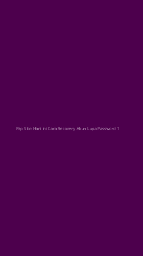 Tampilan Antarmuka Aplikasi Rtp Slot Hari Ini Cara Recovery Akun Lupa Password - 1