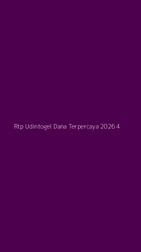 Tampilan Antarmuka Aplikasi Rtp Udintogel Dana Terpercaya 2026 - 4