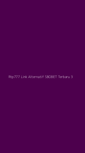 Tampilan Antarmuka Aplikasi Rtp777 Link Alternatif Sbobet Terbaru - 3