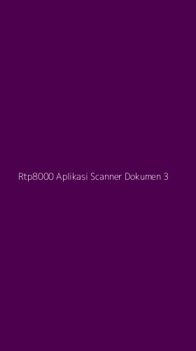 Tampilan Antarmuka Aplikasi Rtp8000 Aplikasi Scanner Dokumen - 3