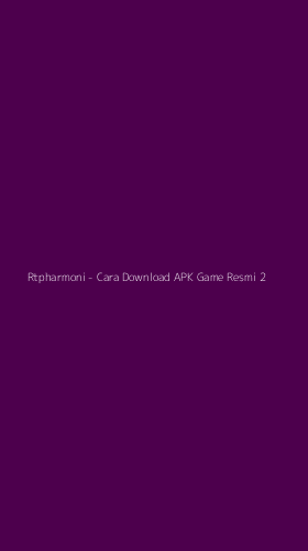 Tampilan Antarmuka Aplikasi Rtpharmoni - Cara Download APK Game Resmi - 2
