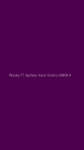 Tampilan Antarmuka Aplikasi Rtpsky77 Aplikasi Kasir Gratis Umkm - 4