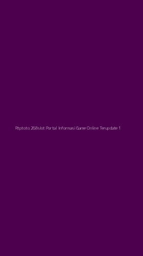 Tampilan Antarmuka Aplikasi Rtptoto 268slot Portal Informasi Game Online Terupdate - 1