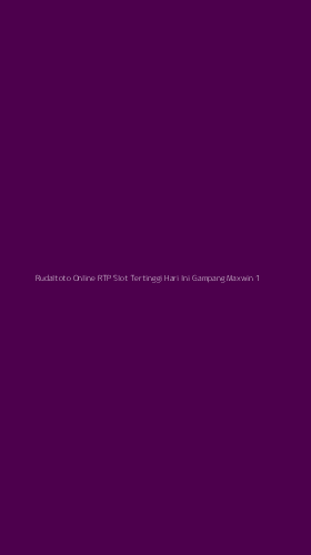 Tampilan Antarmuka Aplikasi Rudaltoto Online Rtp Slot Tertinggi Hari Ini Gampang Maxwin - 1