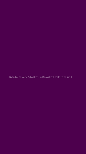 Tampilan Antarmuka Aplikasi Rudaltoto Online Situs Casino Bonus Cashback Terbesar - 1