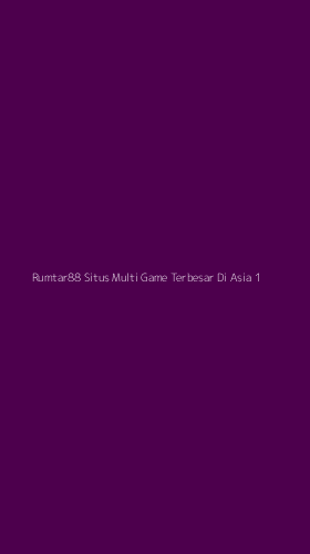 Tampilan Antarmuka Aplikasi Rumtar88 Situs Multi Game Terbesar Di Asia - 1