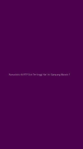 Tampilan Antarmuka Aplikasi Rumustoto 4d Rtp Slot Tertinggi Hari Ini Gampang Maxwin - 1