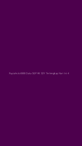 Tampilan Antarmuka Aplikasi Rupiahslot888 Data Sgp Hk Sdy Terlengkap Hari Ini - 4