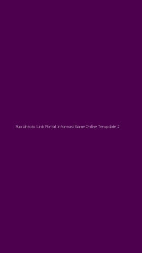 Tampilan Antarmuka Aplikasi Rupiahtoto Link Portal Informasi Game Online Terupdate - 2