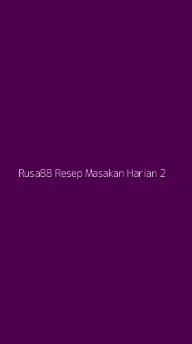 Tampilan Antarmuka Aplikasi Rusa88 Resep Masakan Harian - 2