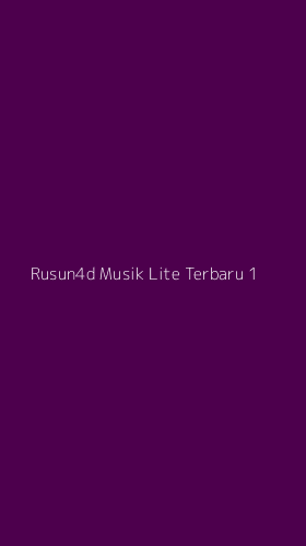 Tampilan Antarmuka Aplikasi Rusun4d Musik Lite Terbaru - 1