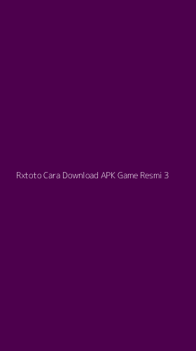 Tampilan Antarmuka Aplikasi Rxtoto Cara Download Apk Game Resmi - 3