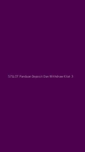 Tampilan Antarmuka Aplikasi S7slot Panduan Deposit Dan Withdraw Kilat - 3