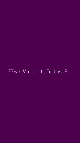 Tampilan Antarmuka Aplikasi S7win Musik Lite Terbaru - 3