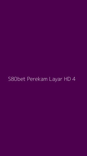 Tampilan Antarmuka Aplikasi S80bet Perekam Layar Hd - 4