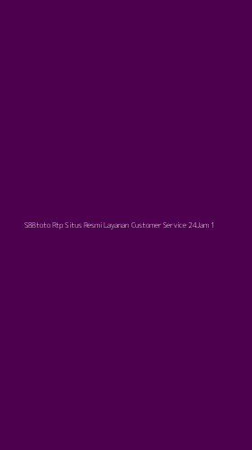 Tampilan Antarmuka Aplikasi S88toto Rtp Situs Resmi Layanan Customer Service 24jam - 1
