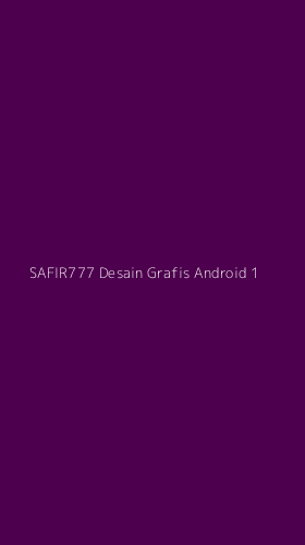 Tampilan Antarmuka Aplikasi Safir777 Desain Grafis Android - 1