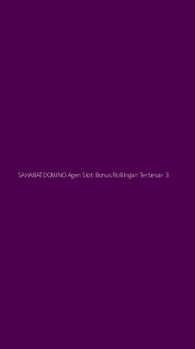 Tampilan Antarmuka Aplikasi Sahabatdomino Agen Slot Bonus Rollingan Terbesar - 3
