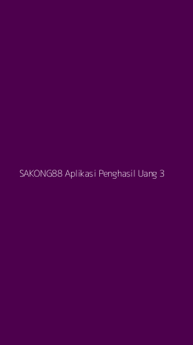 Tampilan Antarmuka Aplikasi Sakong88 Aplikasi Penghasil Uang - 3