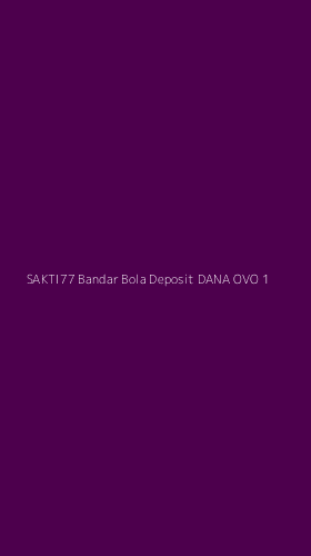 Tampilan Antarmuka Aplikasi Sakti77 Bandar Bola Deposit Dana Ovo - 1