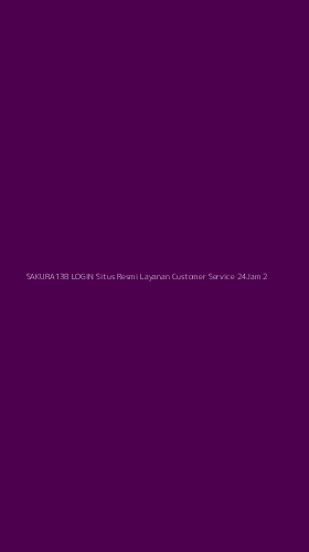 Tampilan Antarmuka Aplikasi Sakura138 Login Situs Resmi Layanan Customer Service 24jam - 2