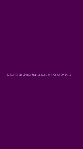 Tampilan Antarmuka Aplikasi Sakura138 Link Daftar Semua Jenis Game Online - 3