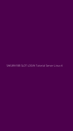 Tampilan Antarmuka Aplikasi Sakura188 Slot Login Tutorial Server Linux - 4