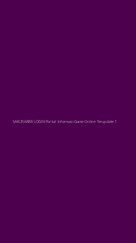 Tampilan Antarmuka Aplikasi Sakura888 Login Portal Informasi Game Online Terupdate - 1