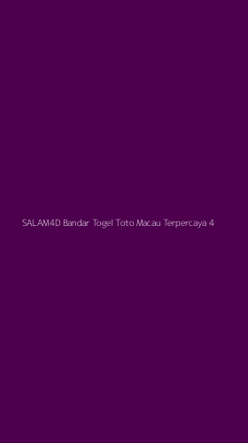 Tampilan Antarmuka Aplikasi Salam4d Bandar Togel Toto Macau Terpercaya - 4