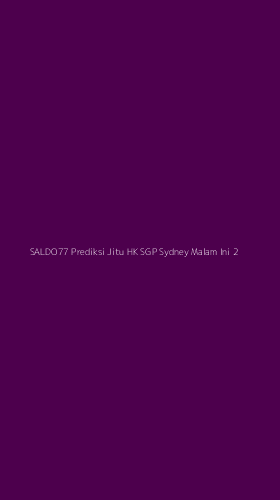 Tampilan Antarmuka Aplikasi Saldo77 Prediksi Jitu Hk Sgp Sydney Malam Ini - 2