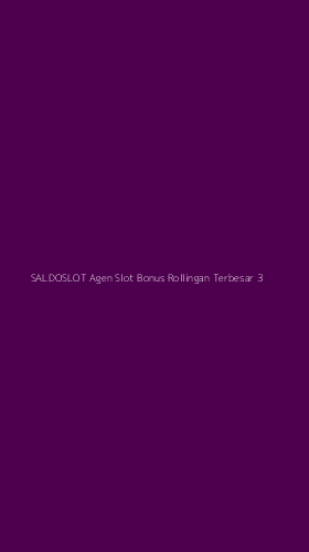 Tampilan Antarmuka Aplikasi Saldoslot Agen Slot Bonus Rollingan Terbesar - 3