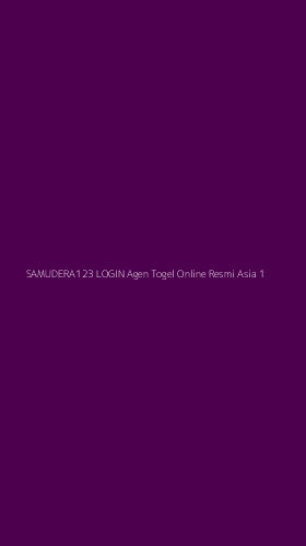 Tampilan Antarmuka Aplikasi Samudera123 Login Agen Togel Online Resmi Asia - 1