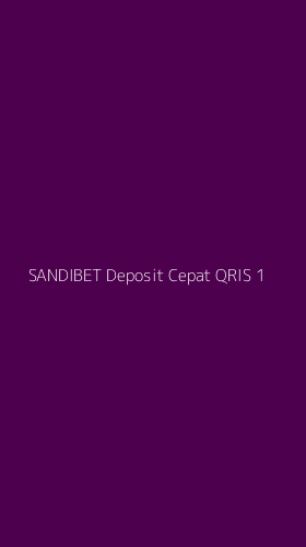 Tampilan Antarmuka Aplikasi Sandibet Deposit Cepat Qris - 1