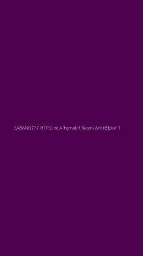 Tampilan Antarmuka Aplikasi Sarang777 Rtp Link Alternatif Resmi Anti Blokir - 1