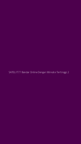 Tampilan Antarmuka Aplikasi Satelit77 Bandar Online Dengan Winrate Tertinggi - 2