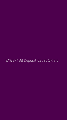 Tampilan Antarmuka Aplikasi Sawer138 Deposit Cepat Qris - 2