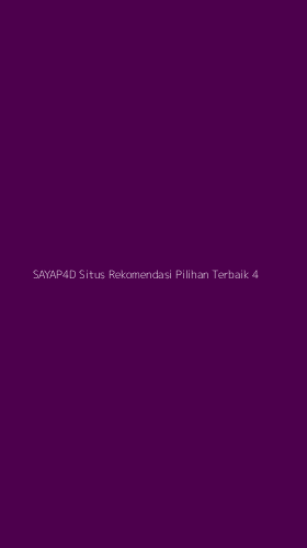Tampilan Antarmuka Aplikasi Sayap4d Situs Rekomendasi Pilihan Terbaik - 4