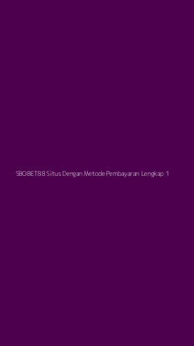 Tampilan Antarmuka Aplikasi Sbobet88 Situs Dengan Metode Pembayaran Lengkap - 1