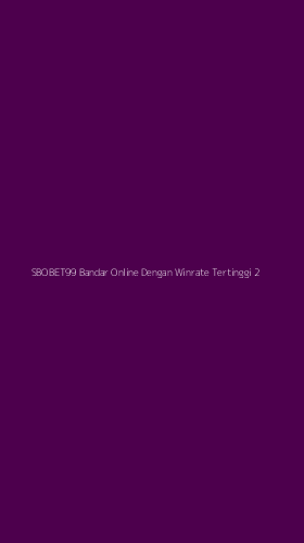 Tampilan Antarmuka Aplikasi Sbobet99 Bandar Online Dengan Winrate Tertinggi - 2