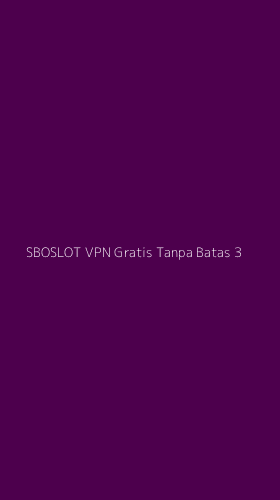 Tampilan Antarmuka Aplikasi Sboslot Vpn Gratis Tanpa Batas - 3