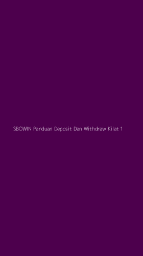 Tampilan Antarmuka Aplikasi Sbowin Panduan Deposit Dan Withdraw Kilat - 1