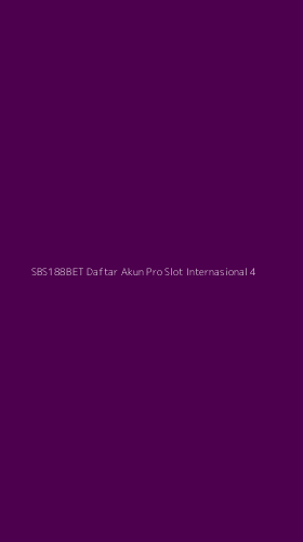 Tampilan Antarmuka Aplikasi Sbs188bet Daftar Akun Pro Slot Internasional - 4