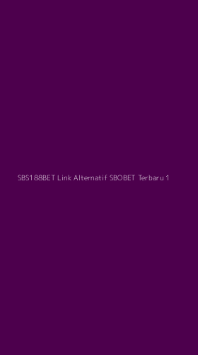 Tampilan Antarmuka Aplikasi Sbs188bet Link Alternatif Sbobet Terbaru - 1