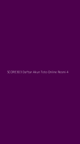 Tampilan Antarmuka Aplikasi Score303 Daftar Akun Toto Online Resmi - 4