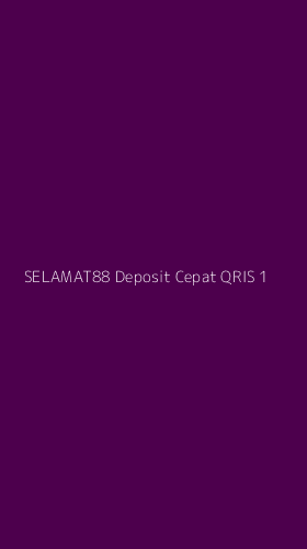 Tampilan Antarmuka Aplikasi Selamat88 Deposit Cepat Qris - 1