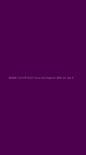 Tampilan Antarmuka Aplikasi Semar 123 Vip Slot Situs Slot Deposit Qris 24 Jam - 4
