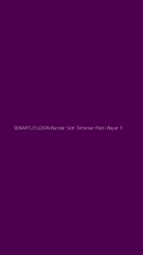 Tampilan Antarmuka Aplikasi Semar123 Login Bandar Slot Terbesar Pasti Bayar - 3