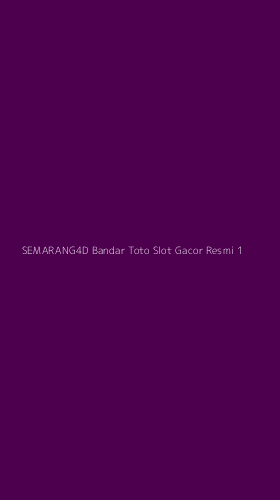 Tampilan Antarmuka Aplikasi Semarang4d Bandar Toto Slot Gacor Resmi - 1